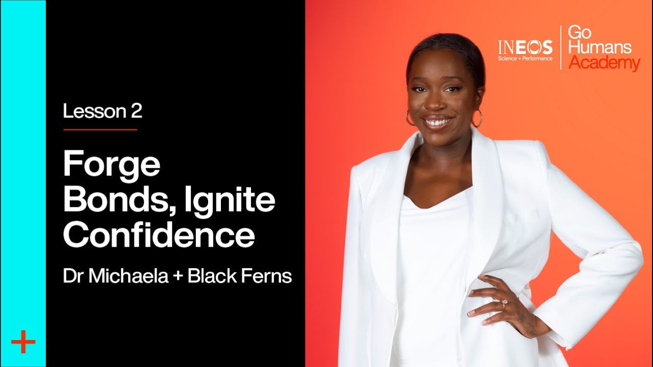 Lesson #2 - Forge Bonds, Ignite Confidence - Dr Michaela + Black Ferns